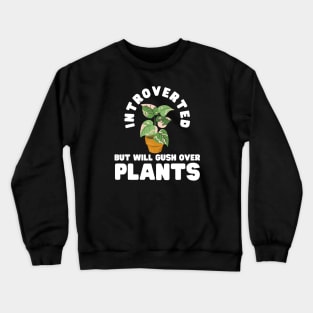 Introvert Plant Crewneck Sweatshirt